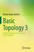 Basic Topology 3 : Algebraic Topology and Topology of Fiber Bundles