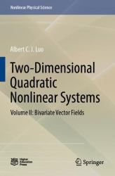 Two-Dimensional Quadratic Nonlinear Systems : Volume II: Bivariate Vector Fields