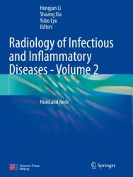 Radiology of Infectious and Inflammatory Diseases - Volume 2 : Head and Neck