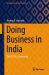 Doing Business in India : The PESTEL Framework Doing Business in India : The PESTEL Framework