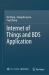 Internet of Things and BDS Application