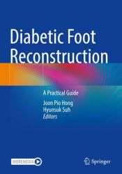 Diabetic Foot Reconstruction : A Practical Guide
