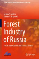 Forest Industry of Russia : Smart Innovations and Success Stories