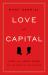 Love and Capital : Karl and Jenny Marx and the Birth of a Revolution