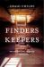 Finders Keepers : A Tale of Archaeological Plunder and Obsession
