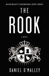 The Rook : A Novel