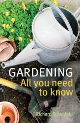Gardening - All You Need to Know