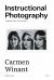 Instructional Photography : Learning How to Live Now