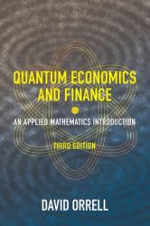 Quantum Economics and Finance : An Applied Mathematics Introduction