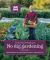 Charles Dowding's No Dig Gardening, Course 1 : From Weeds to Vegetables Easily and Quickly