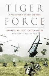 Tiger Force : A True Story of Men and War