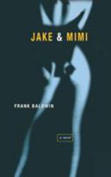 Jake and Mimi : A Novel