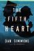 The Fifth Heart : A Novel The Fifth Heart : A Novel