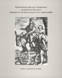 Christophorus Blancus' Engravings for Jeronimo Gracian's Summary of the Excellencies of St. Joseph