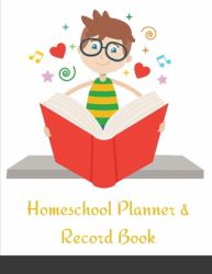 Homeschool Planner & Record Book : A Well Planned Year for Your Elementary, Middle School, Jr. High, or High School Student Organization and Lesson Planner Alcohol Ink Design
