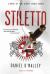 Stiletto : A Novel