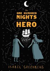 The One Hundred Nights of Hero : A Graphic Novel