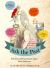 Ask the Past : Pertinent and Impertinent Advice from Yesteryear