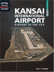 Kansai International Airport : Airport in the Sea