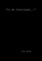 To Be Continued...