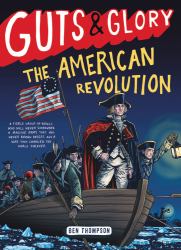 Guts and Glory: the American Revolution
