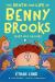 The Death and Life of Benny Brooks : Sort of a Memoir