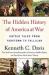 The Hidden History of America at War : Untold Tales from Yorktown to Fallujah