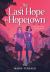 The Last Hope in Hopetown The Last Hope in Hopetown