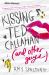 Kissing Ted Callahan (and Other Guys) Kissing Ted Callahan (and Other Guys)