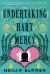 The Undertaking of Hart and Mercy