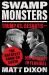 Swamp Monsters : Trump vs. Desantis--The Greatest Show on Earth (or at Least in Florida)