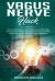 Vagus Nerve Hack : Ways to Unlock and Accessing the Healing Power of the Vagus Nerve Stimulation with Effective and Performing Exercises for PSTD, Inflammation, Bowel Problem, Brain Fog and Depression