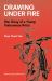 Drawing under Fire : War Diary of a Young Vietnamese Artist