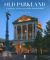 Old Parkland : Community, Architecture and the American Ideal