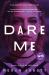 Dare Me : A Novel