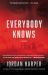 Everybody Knows : A Novel