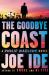The Goodbye Coast : A Philip Marlowe Novel