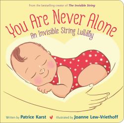 You Are Never Alone : An Invisible String Lullaby