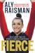 Fierce : How Competing for Myself Changed Everything