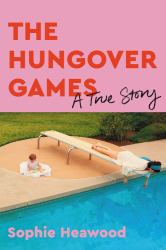 The Hungover Games : A True Story
