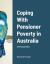 Coping with Pensioner Poverty in Australia : A Personal View