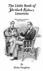 The Little Book of Sherlock Holmes Limericks