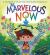 The Marvelous Now