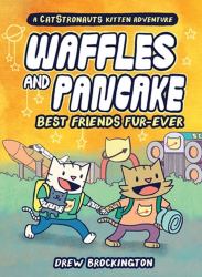 Waffles and Pancake: Best Friends Fur-Ever (a Graphic Novel)