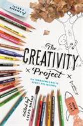 The Creativity Project : An Awesometastic Story Collection