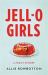 JELL-O Girls : A Family History