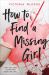 How to Find a Missing Girl How to Find a Missing Girl