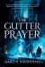 The Gutter Prayer The Gutter Prayer
