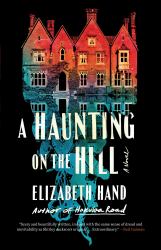 A Haunting on the Hill : A Novel