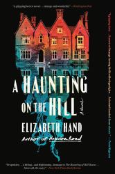 A Haunting on the Hill : A Novel
